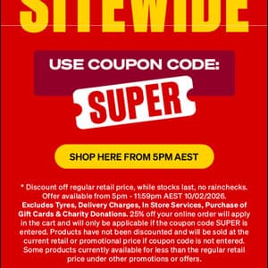 25% Off Sitewide + $5 Credit for Every $100 Spent @ Supercheap Auto