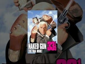Naked Gun 33 1/3: The Final Insult (1994) - Free to Stream with Ads @ YouTube Movies & TV